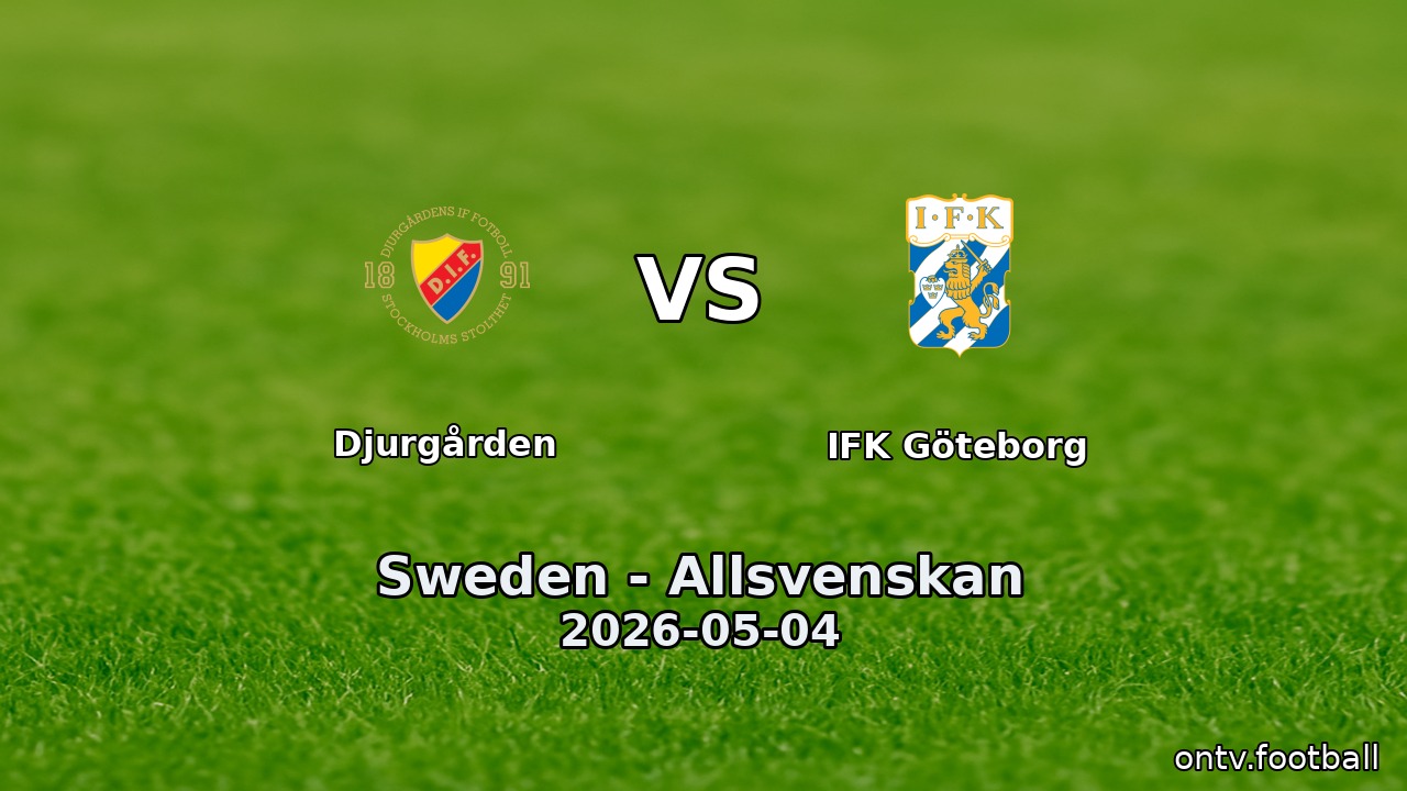 Djurgården vs IFK Göteborg