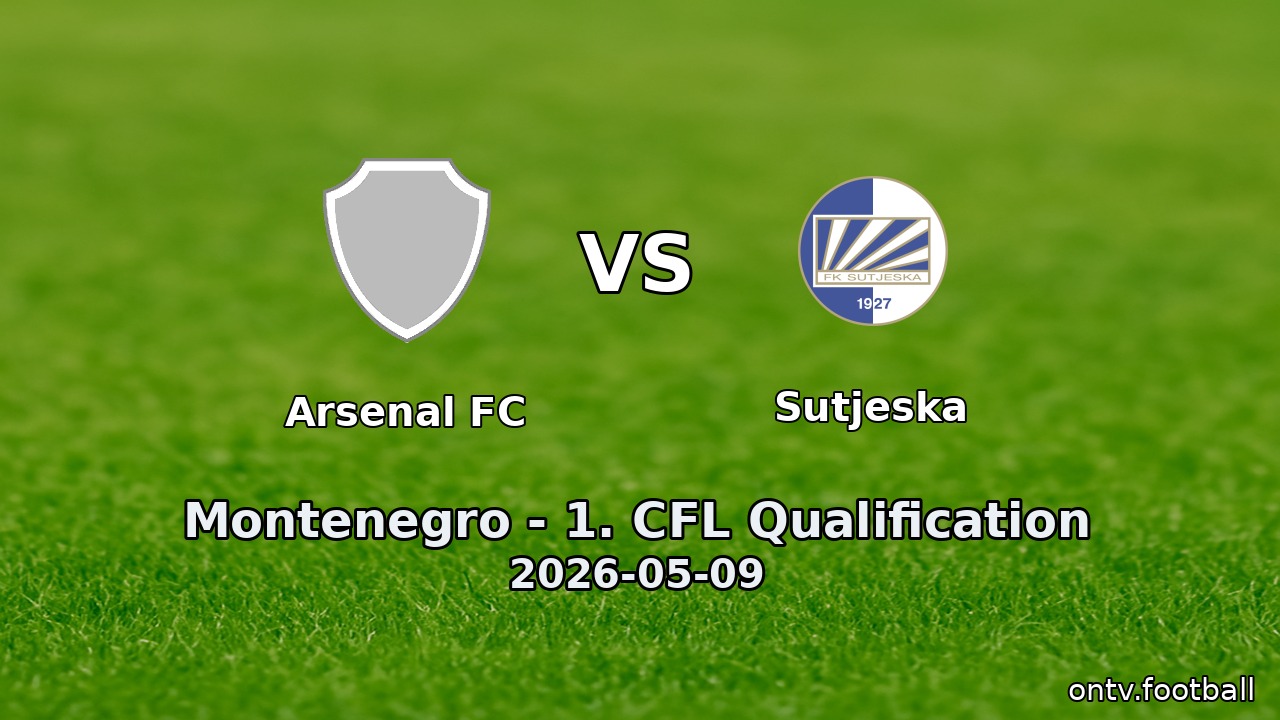 Arsenal FC vs Sutjeska