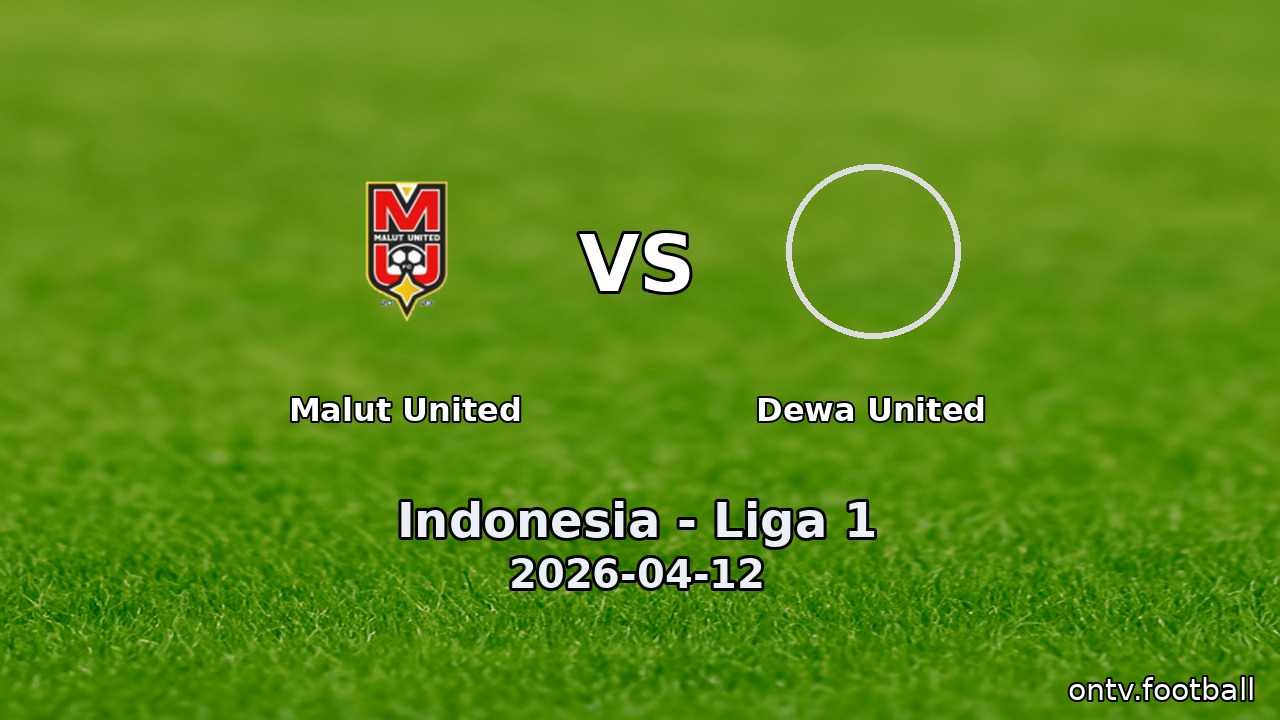 Malut United vs Dewa United