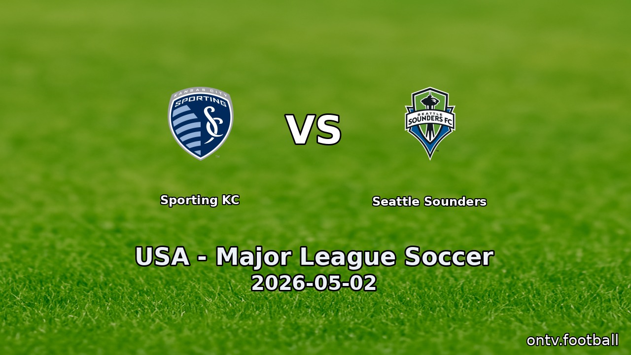 Sporting KC vs Seattle Sounders