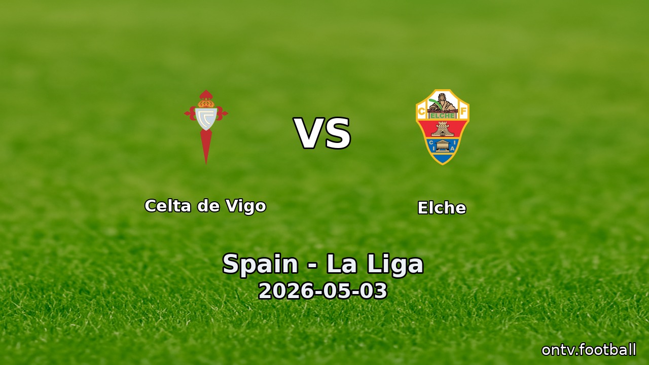 Celta de Vigo vs Elche