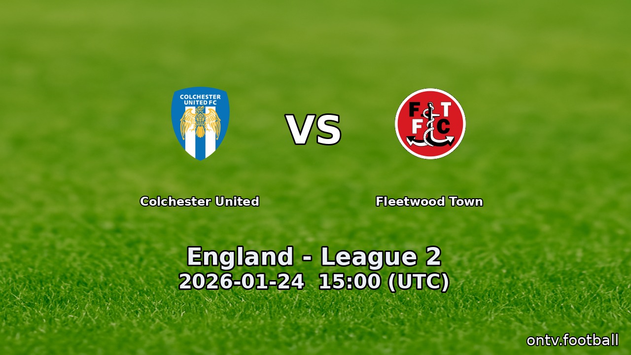 Colchester United vs Fleetwood Town