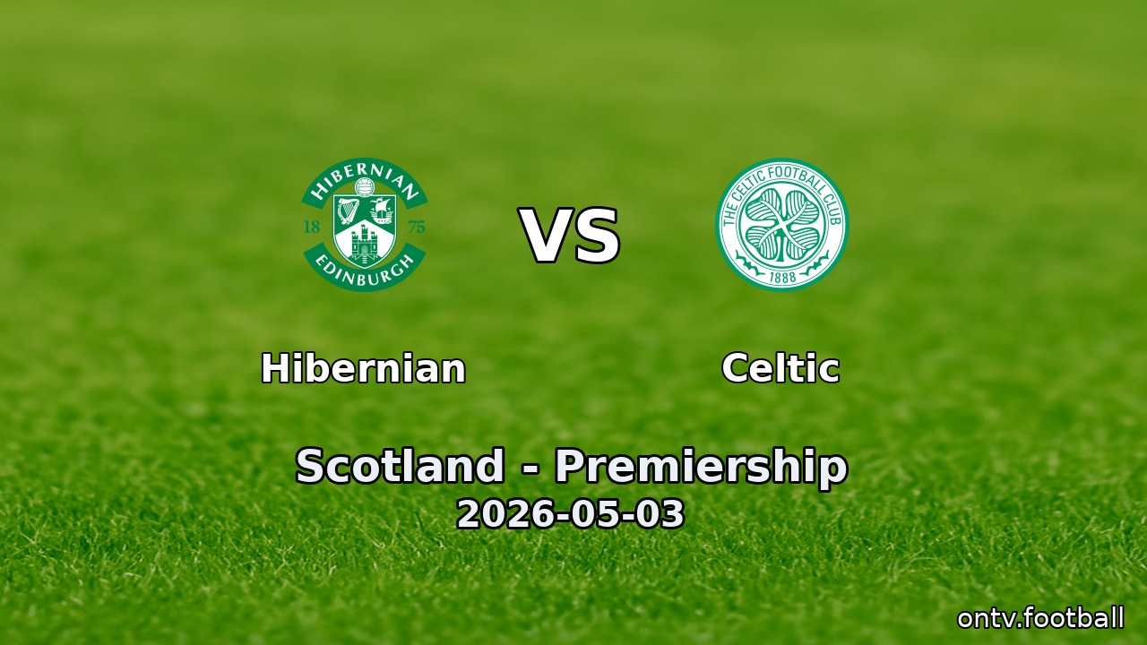 Hibernian vs Celtic