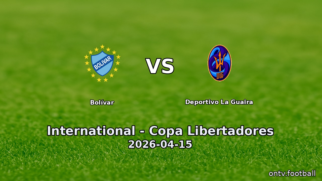 Bolívar vs Deportivo La Guaira