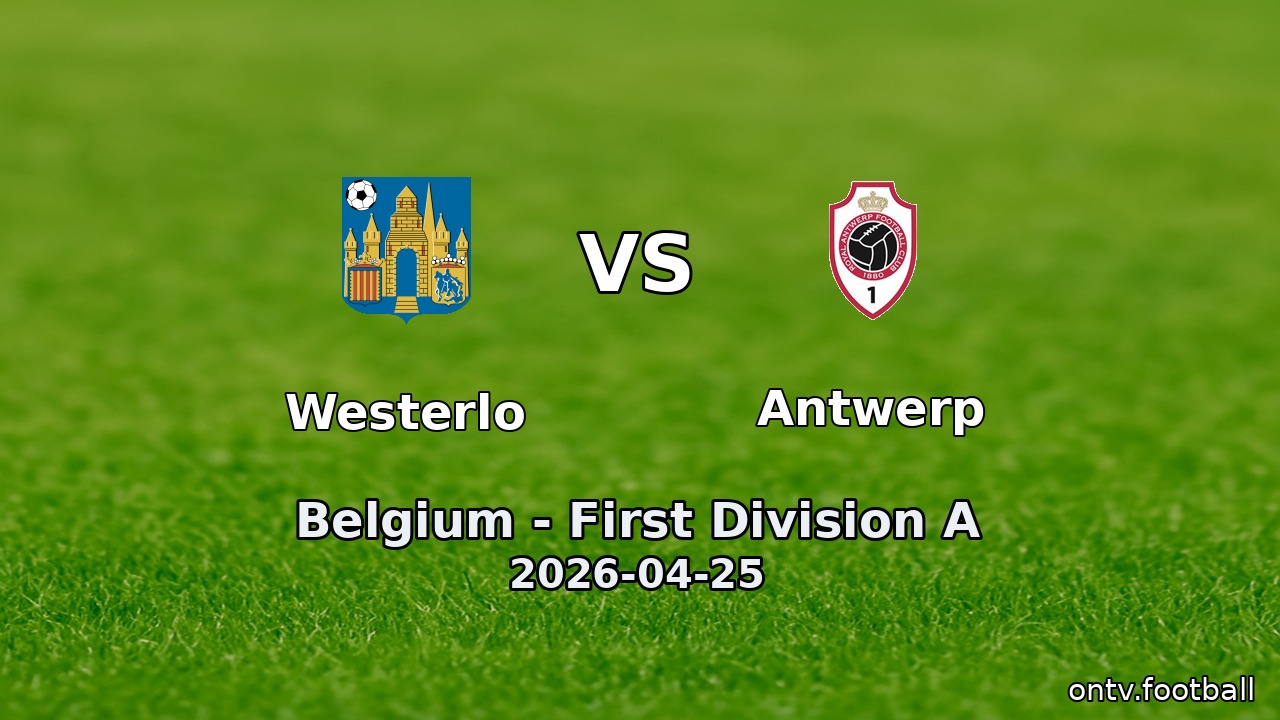 Westerlo vs Antwerp