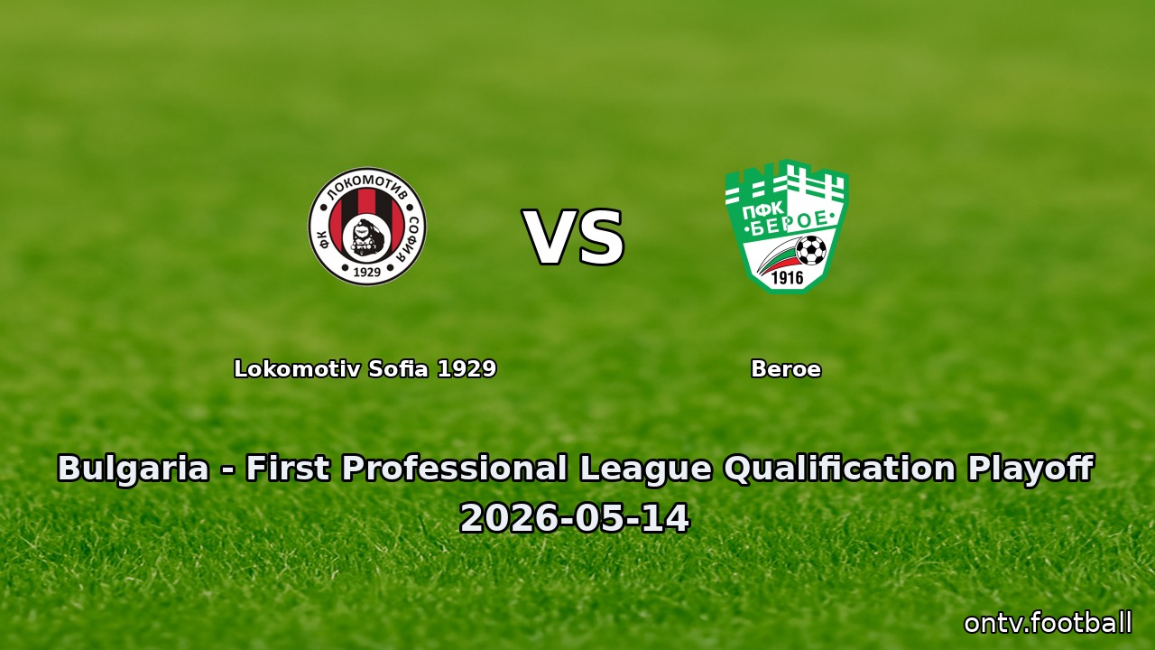 Lokomotiv Sofia 1929 vs Beroe
