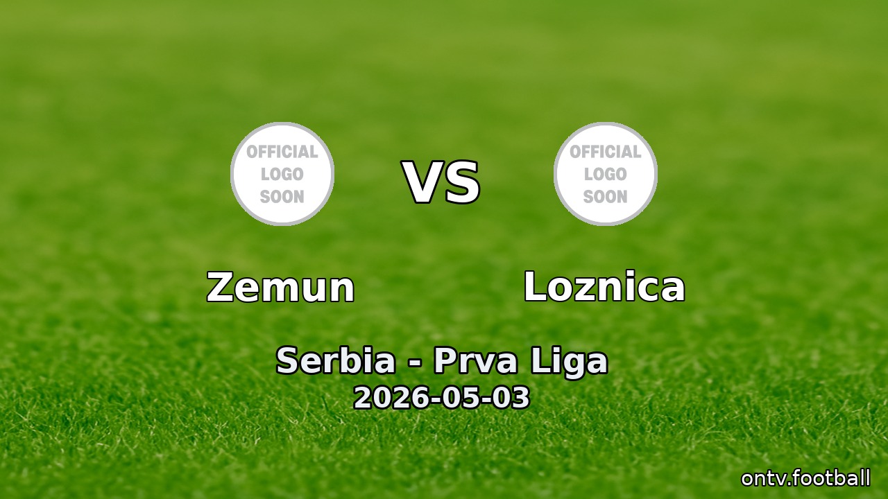 Zemun vs Loznica