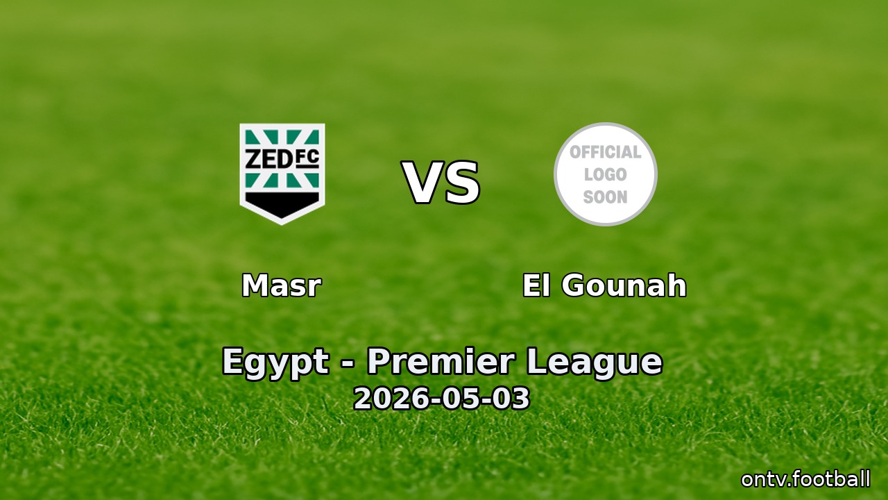 Masr vs El Gounah