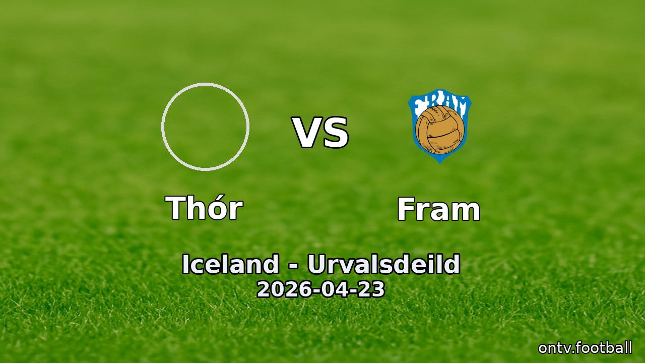 Thór vs Fram