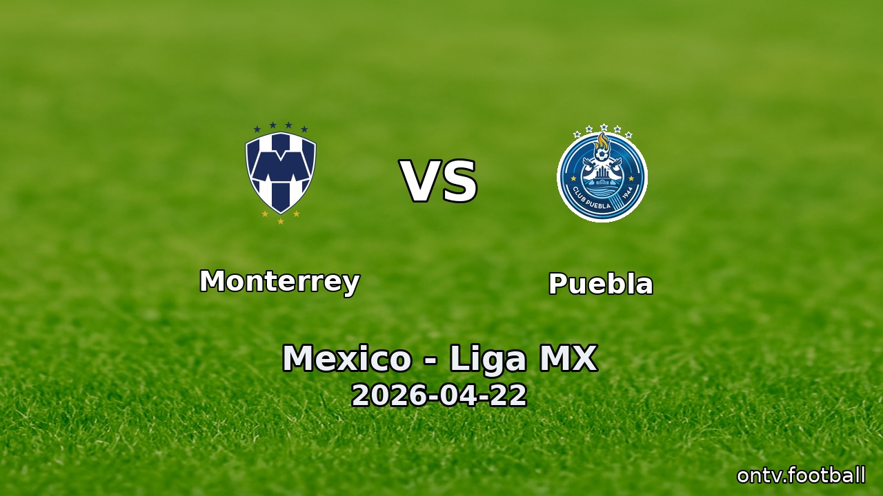 Monterrey vs Puebla