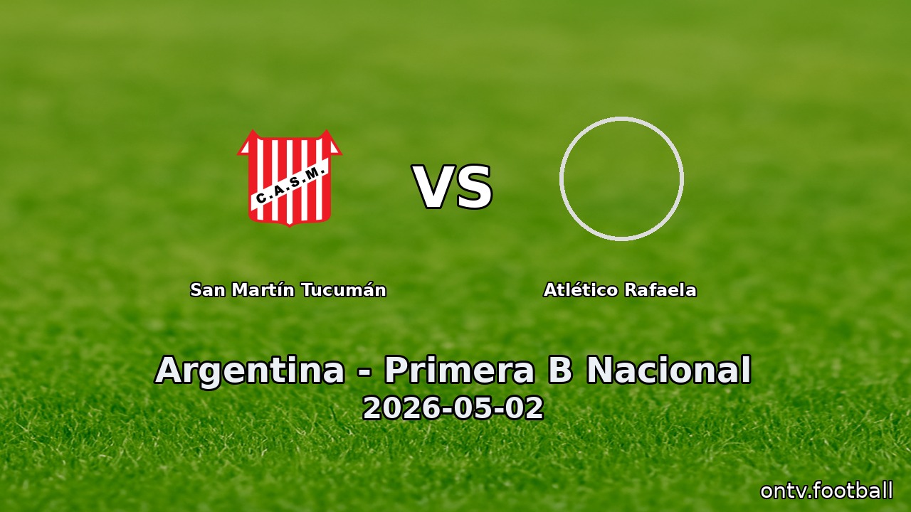 San Martín Tucumán vs Atlético Rafaela