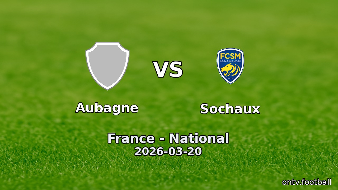 Aubagne vs Sochaux
