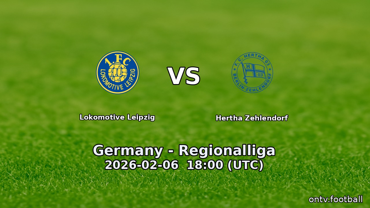 Lokomotive Leipzig vs Hertha Zehlendorf
