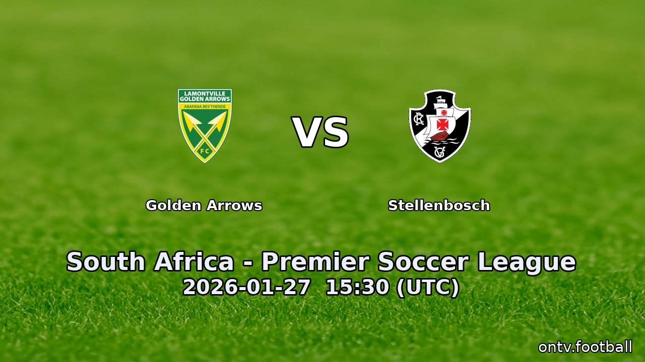 Golden Arrows vs Stellenbosch