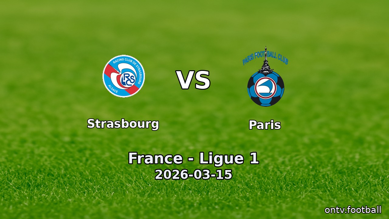 Strasbourg vs Paris