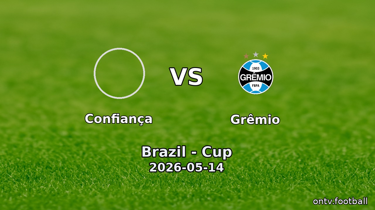 Confiança vs Grêmio