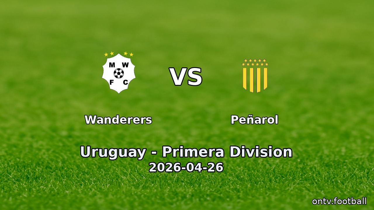 Wanderers vs Peñarol