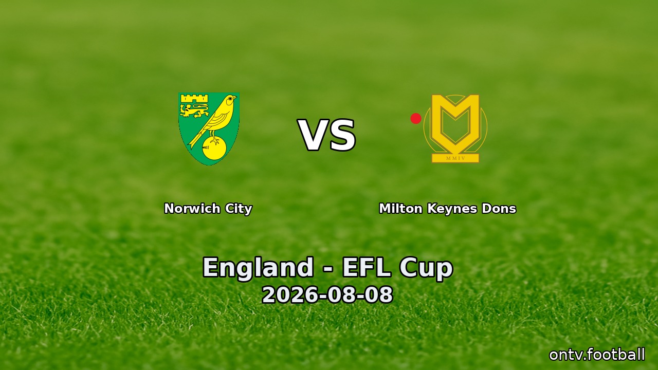 Norwich City vs Milton Keynes Dons