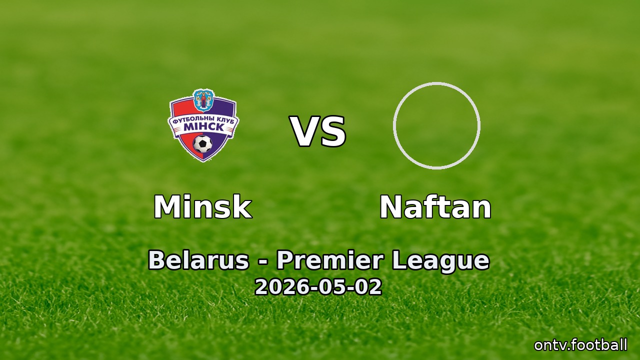 Minsk vs Naftan
