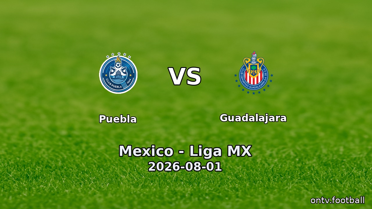 Puebla vs Guadalajara