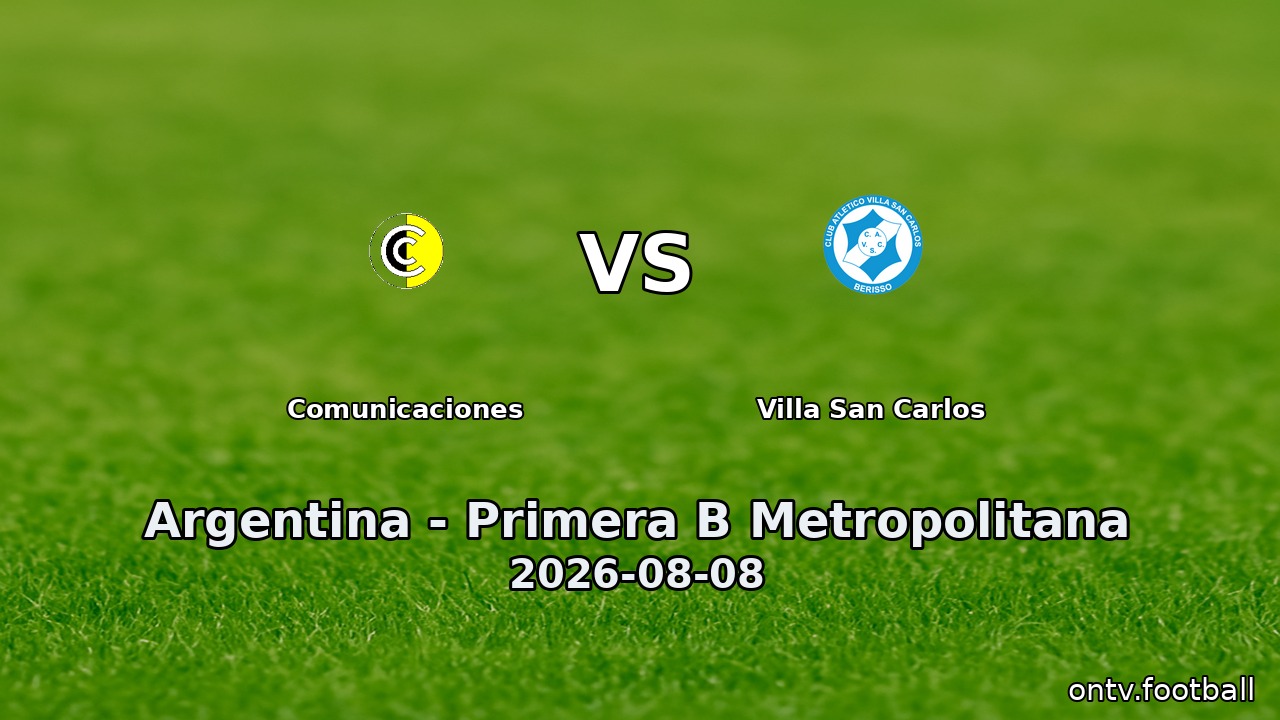 Comunicaciones vs Villa San Carlos