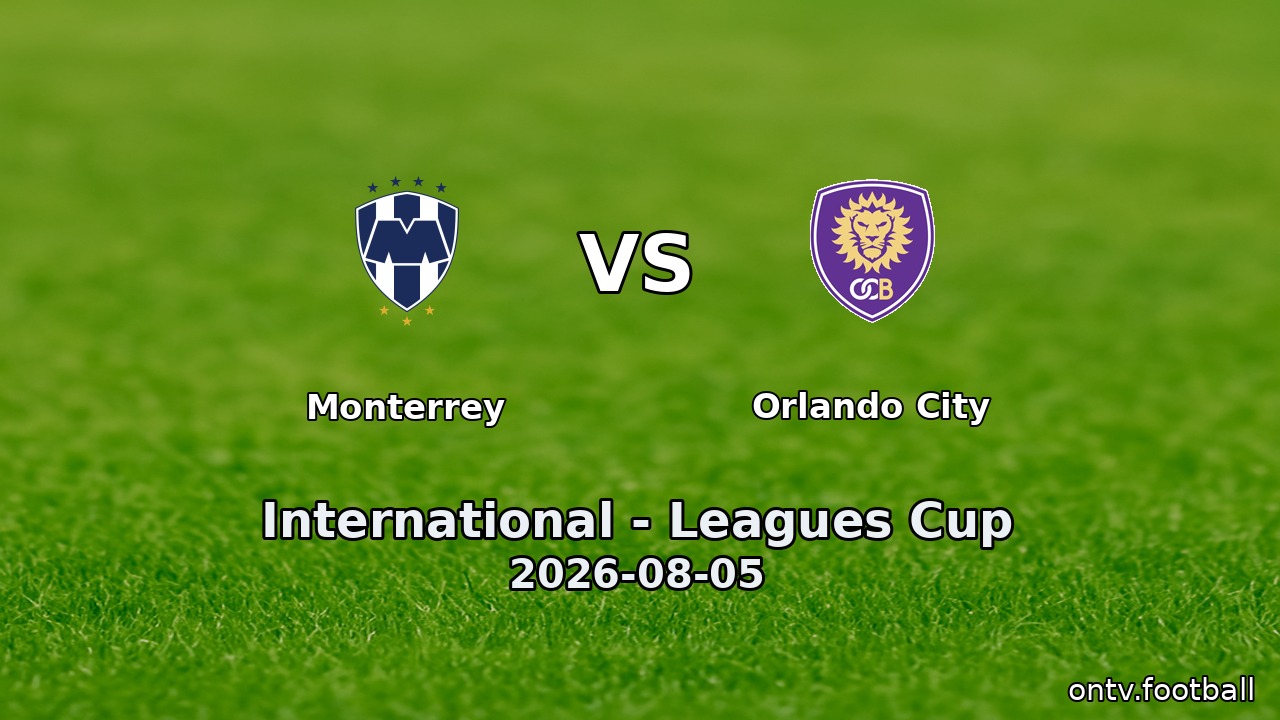 Monterrey vs Orlando City