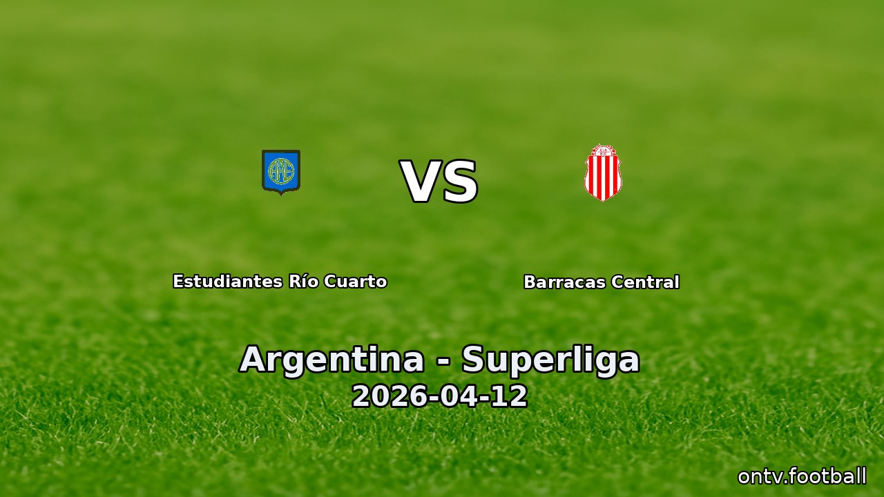 Estudiantes Río Cuarto vs Barracas Central