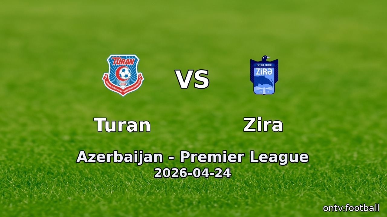 Turan vs Zira