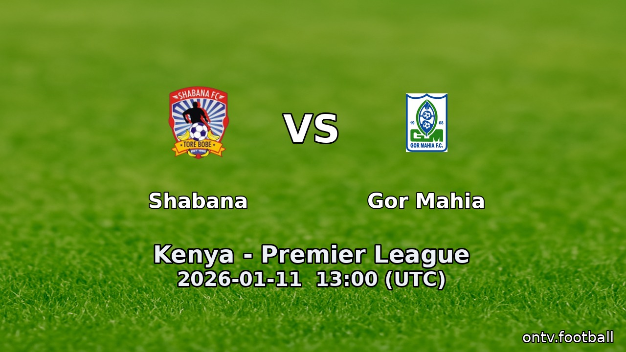 Shabana vs Gor Mahia