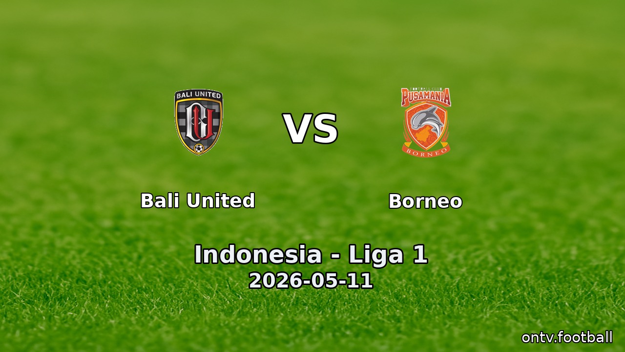Bali United vs Borneo