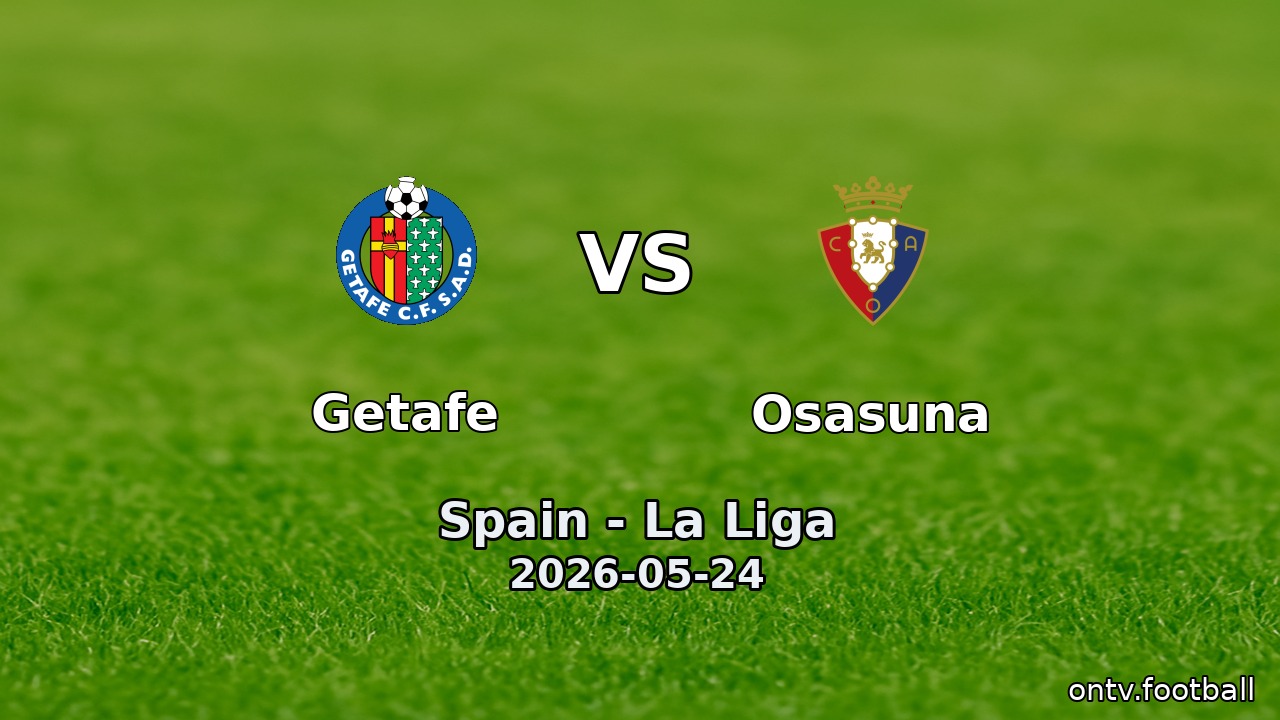 Getafe vs Osasuna