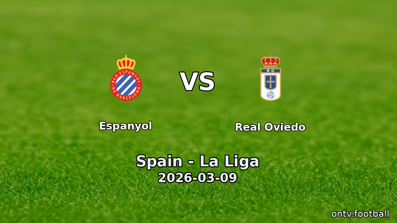 Espanyol vs Real Oviedo