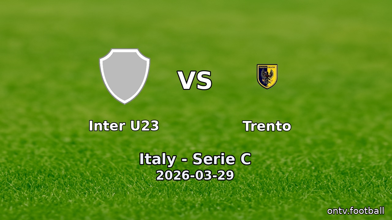 Inter U23 vs Trento