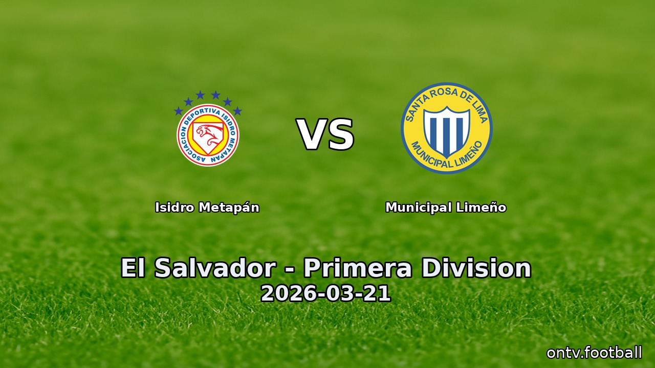 Isidro Metapán vs Municipal Limeño