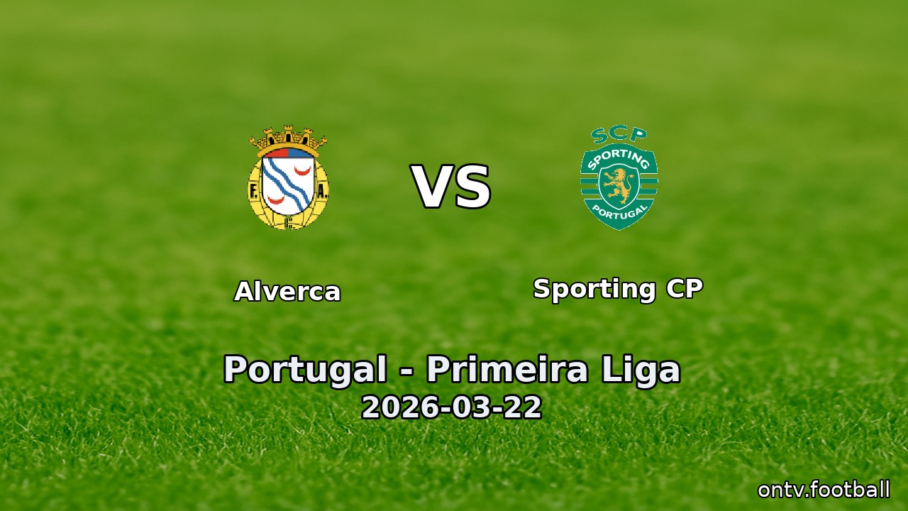 Alverca vs Sporting CP
