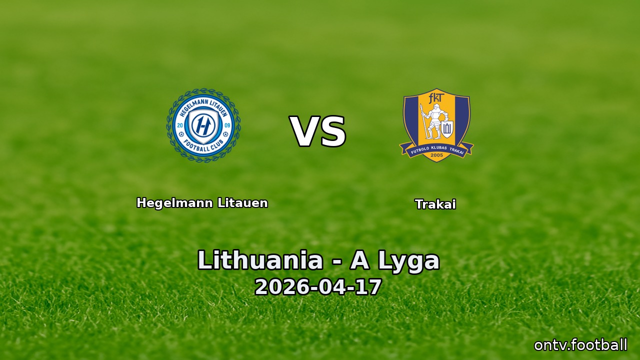 Hegelmann Litauen vs Trakai