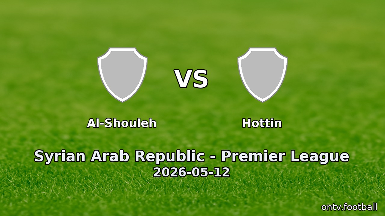 Al-Shouleh vs Hottin