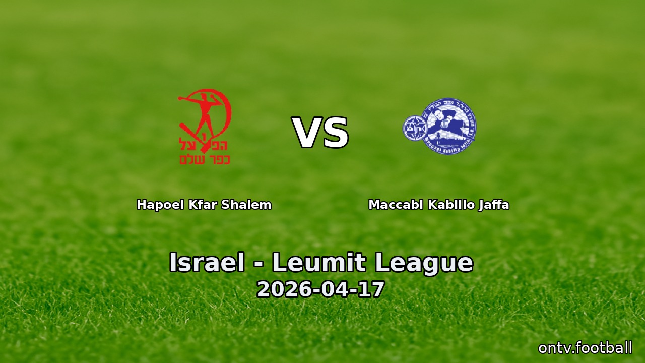Hapoel Kfar Shalem vs Maccabi Kabilio Jaffa