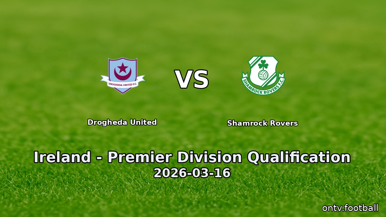 Drogheda United vs Shamrock Rovers