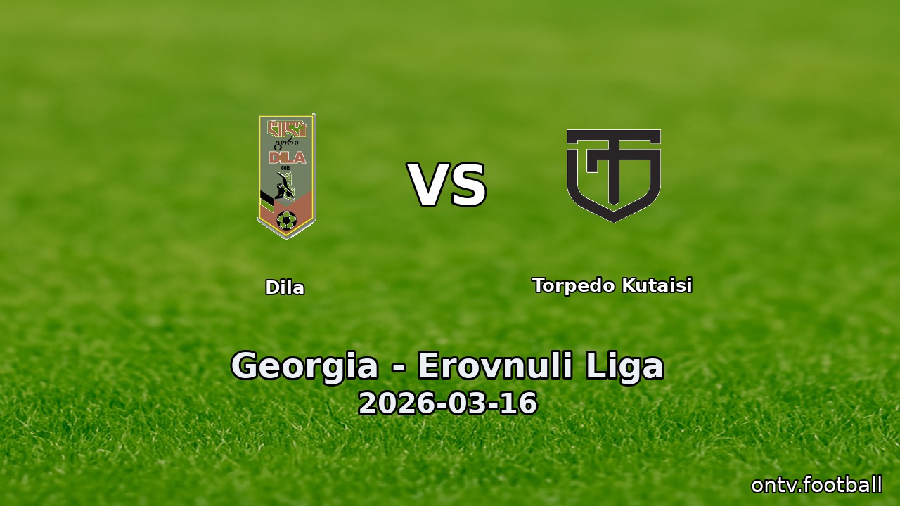 Dila vs Torpedo Kutaisi