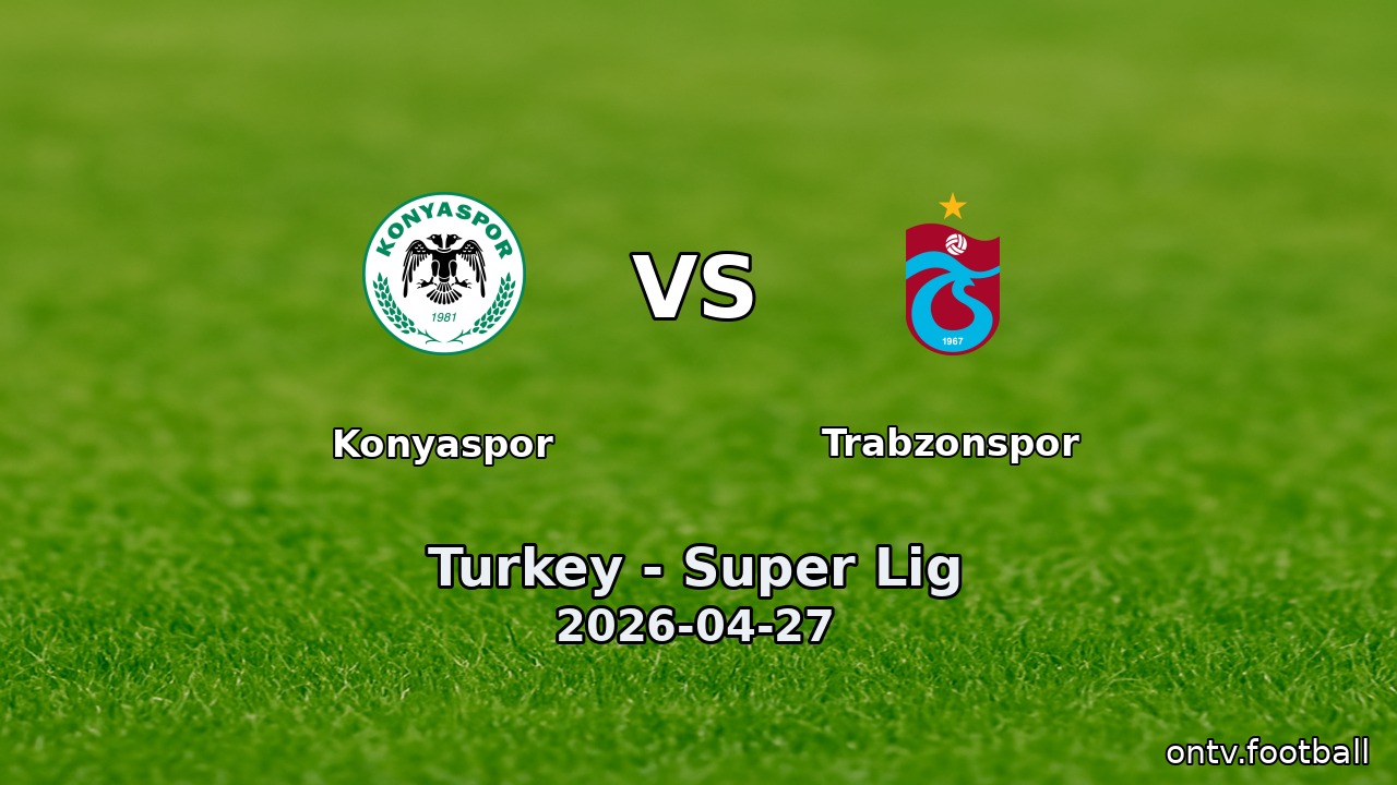 Konyaspor vs Trabzonspor