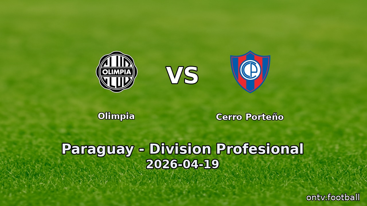 Olimpia vs Cerro Porteño