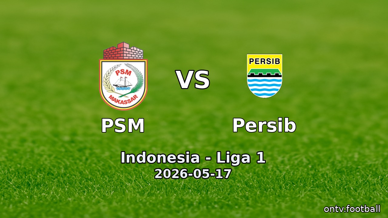 PSM vs Persib
