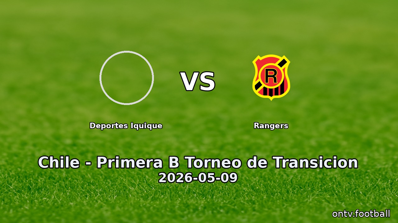 Deportes Iquique vs Rangers