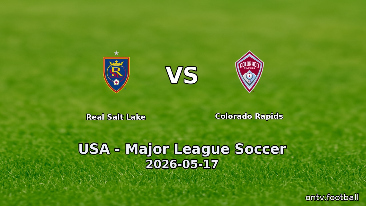 Real Salt Lake vs Colorado Rapids