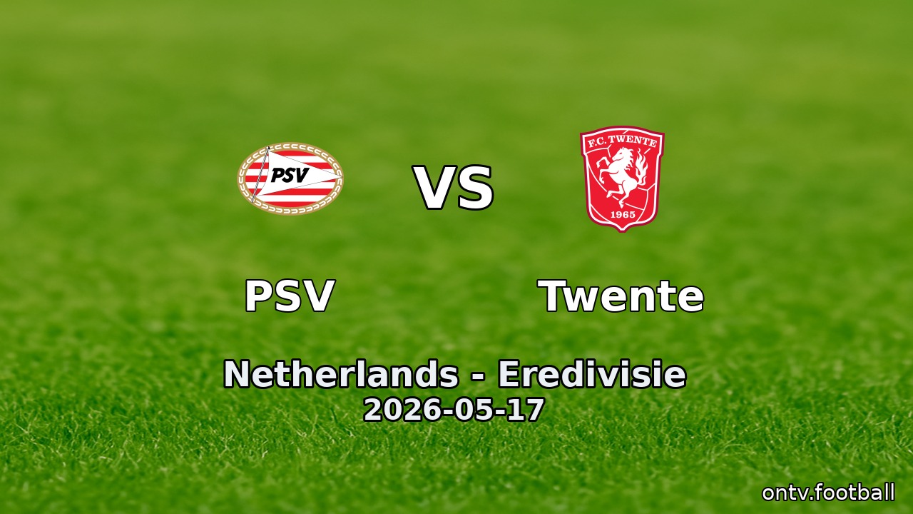 PSV vs Twente
