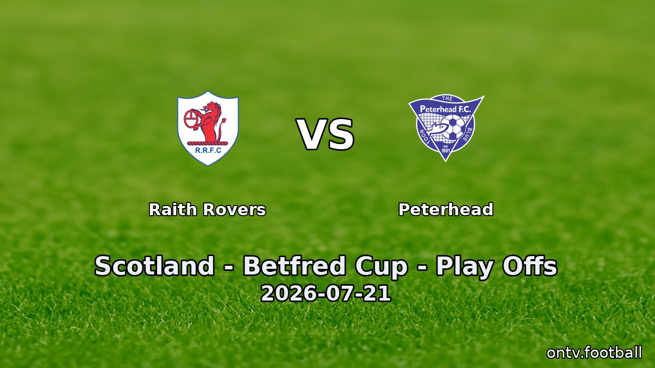Raith Rovers vs Peterhead