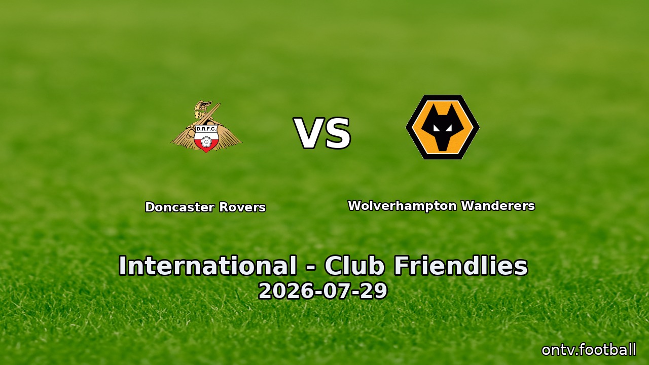 Doncaster Rovers vs Wolverhampton Wanderers