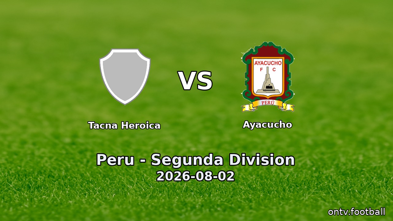 Tacna Heroica vs Ayacucho