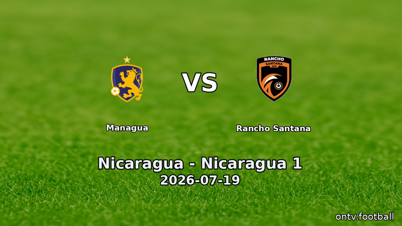 Managua vs Rancho Santana
